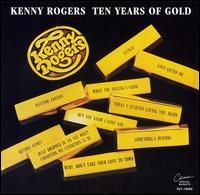 Kenny Rogers - Ten Years Of Gold [EMI-Capitol Special Markets]